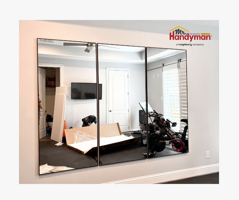 mr handyman, handyman near me, mirror installation, home gym, home improvement