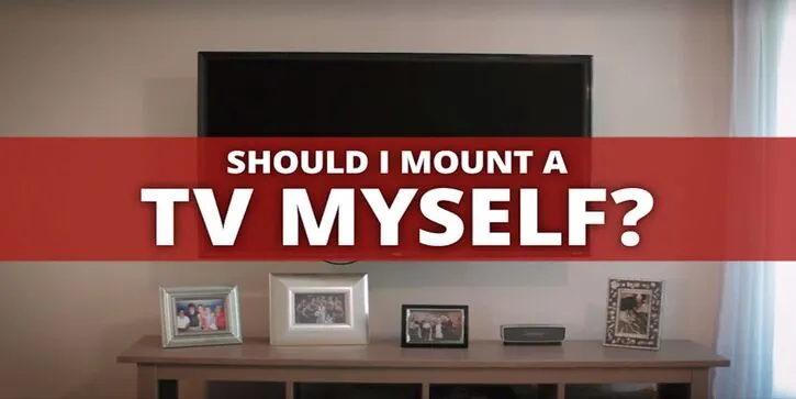 Should I Mount a TV Myself? superimposed over a living room TV.
